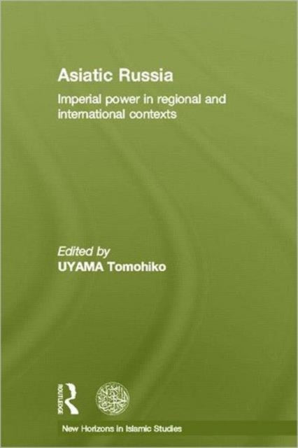 Book cover of: Asiatic Russia. By: Tomohiko Uyama