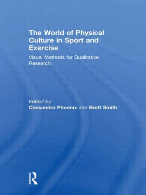Book cover of: World of Physical Culture in Sport and Exercise