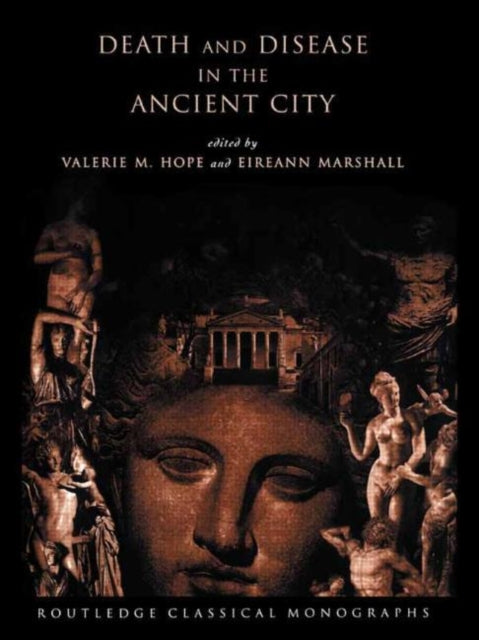 Book cover of: Death and Disease in the Ancient City. By: A Pettigrew