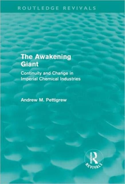 Book cover of: Awakening Giant (Routledge Revivals). By: Andrew Pettigrew