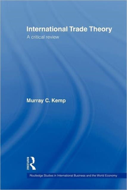 Book cover of: International Trade Theory. By: Murray Kemp