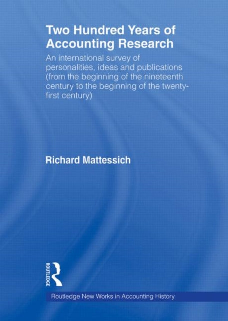 Book cover of: Two Hundred Years of Accounting Research. By: Richard Mattessich