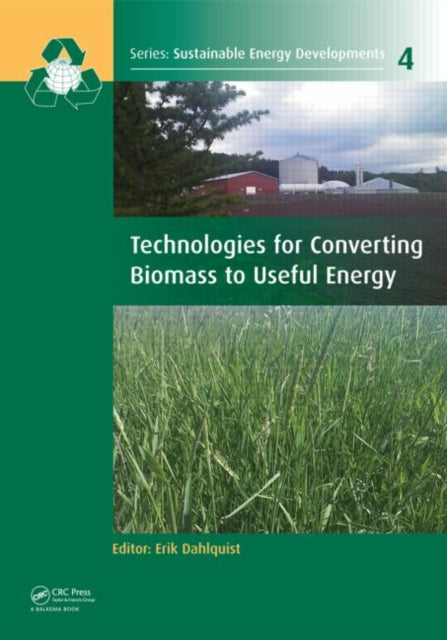 Book cover of: Technologies for Converting Biomass to Useful Energy