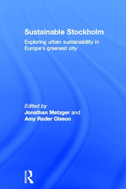 Book cover of: Sustainable Stockholm. By: Jonathan Metzger