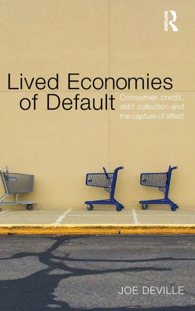 Book cover of: Lived Economies of Default. By: Joseph Deville