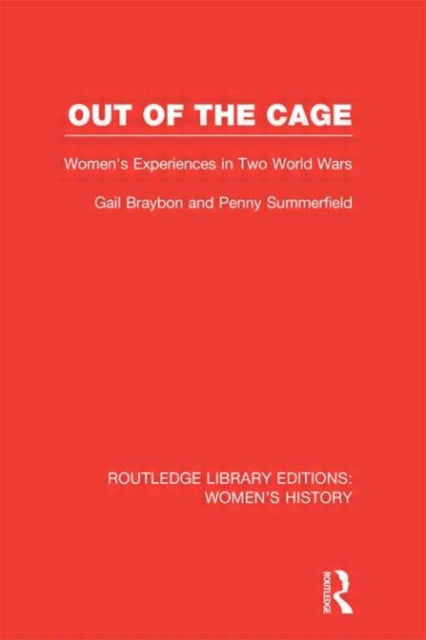 Book cover of: Out of the Cage. By: Gail Braybon