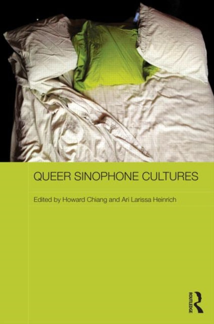 Book cover of: Queer Sinophone Cultures