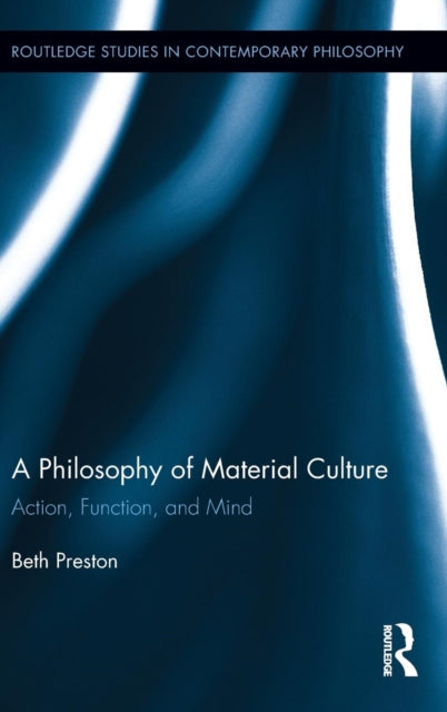 Book cover of: Philosophy of Material Culture