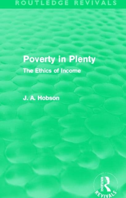 Book cover of: Poverty in Plenty (Routledge Revivals). By: John Atkinson Hobson