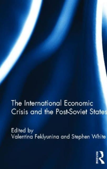 Book cover of: International Economic Crisis and the Post-Soviet States