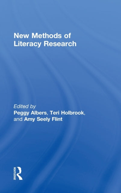 Book cover of: New Methods of Literacy Research. By: Peggy Albers