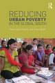 Book cover of: Reducing Urban Poverty in the Global South