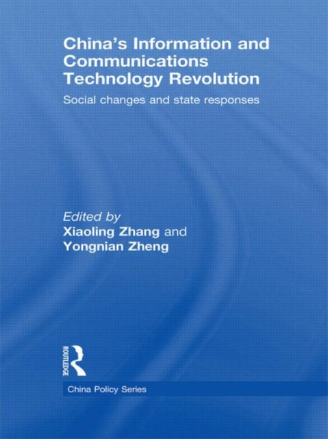 Book cover of: China's Information and Communications Technology Revolution. By: Xiaoling Zhang