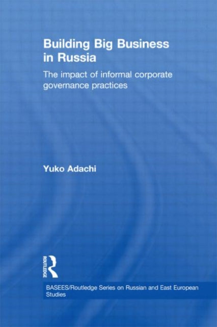 Book cover of: Building Big Business in Russia. By: Yuko Adachi