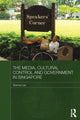 Book cover of: Media, Cultural Control and Government in Singapore. By: Terence Lee