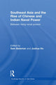 Book cover of: Southeast Asia and the Rise of Chinese and Indian Naval Power