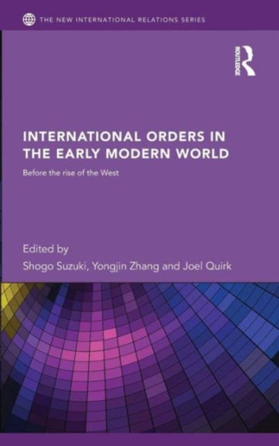 Book cover of: International Orders in the Early Modern World