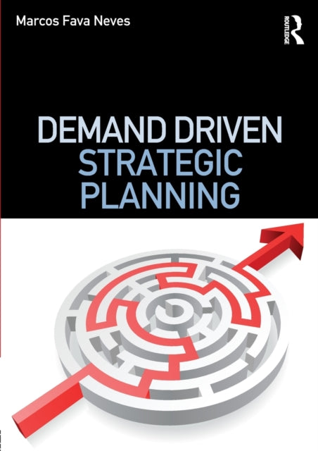 Book cover of: Demand Driven Strategic Planning. By: Marcos Fava Neves