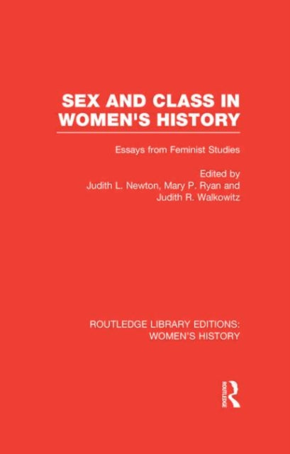 Book cover of: Sex and Class in Women's History. By: Judith L. Newton
