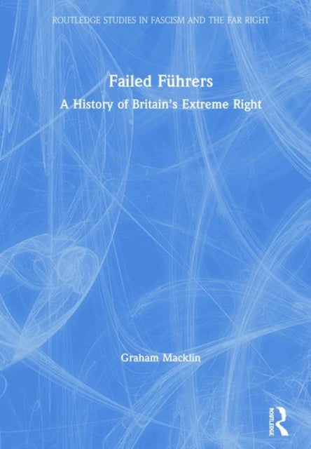 Book cover of: Failed Fuhrers. By: Graham Macklin