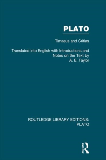 Book cover of: Plato: Timaeus and Critias (RLE: Plato). By: A. E. Taylor