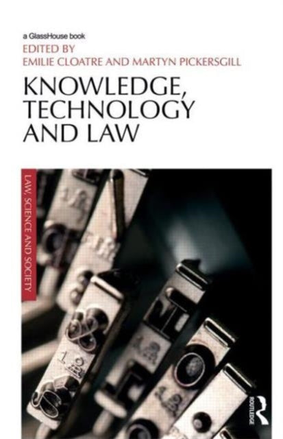 Book cover of: Knowledge, Technology and Law. By: Emilie Cloatre