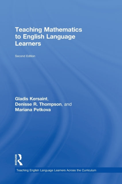 Book cover of: Teaching Mathematics to English Language Learners. By: Gladis Kersaint