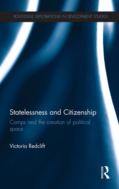 Book cover of: Statelessness and Citizenship. By: Victoria Redclift