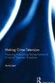 Book cover of: Making Crime Television. By: Anita Lam