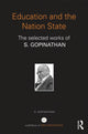 Book cover of: Education and the Nation State. By: Saravanan Gopinathan