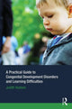 Book cover of: Practical Guide to Congenital Developmental Disorders and Learning Difficulties