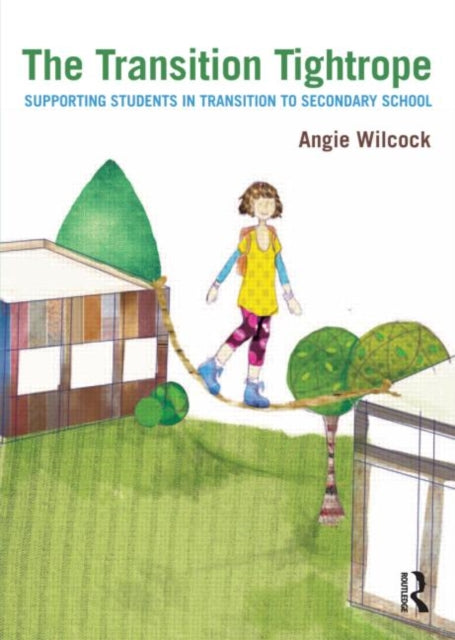 Book cover of: Transition Tightrope. By: Angie Wilcock