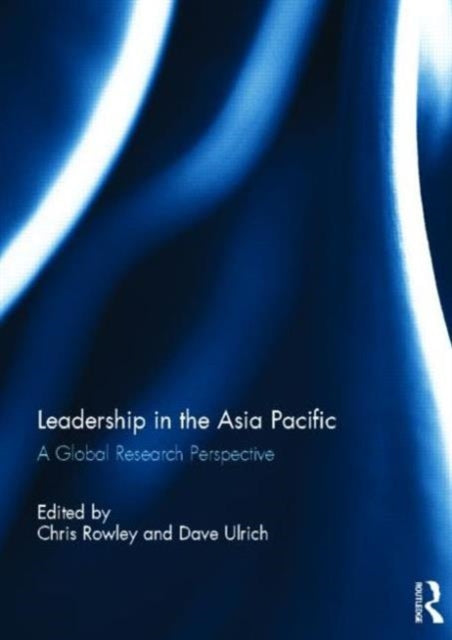 Book cover of: Leadership in the Asia Pacific. By: Chris Rowley