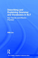 Book cover of: Describing and Explaining Grammar and Vocabulary in ELT. By: Dilin Liu