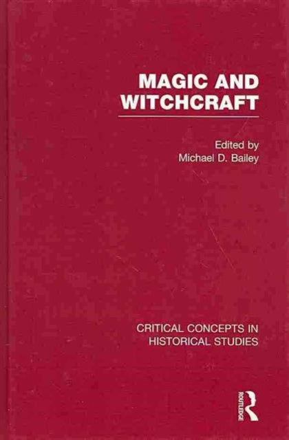 Book cover of: Magic and Witchcraft. By: Michael David Bailey
