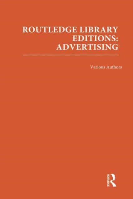 Book cover of: Routledge Library Editions: Advertising. By: Rick Taylor