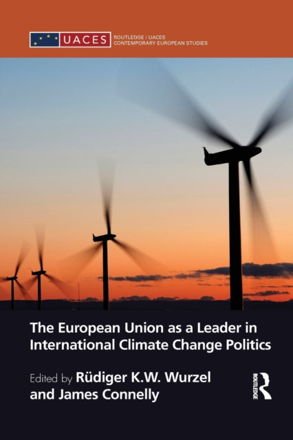 Book cover of: European Union as a Leader in International Climate Change Politics