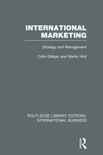 Book cover of: International Marketing (RLE International Business). By: Colin Gilligan