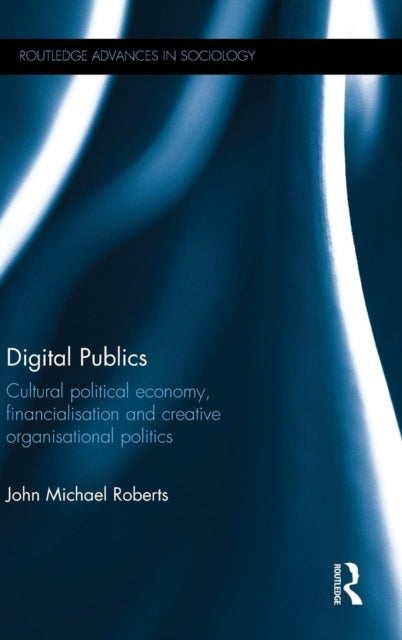 Book cover of: Digital Publics. By: John Michael Roberts
