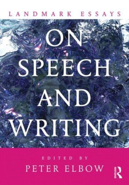Book cover of: Landmark Essays on Speech and Writing. By: Peter Elbow