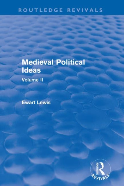 Book cover of: Medieval Political Ideas (Routledge Revivals). By: Ewart Lewis