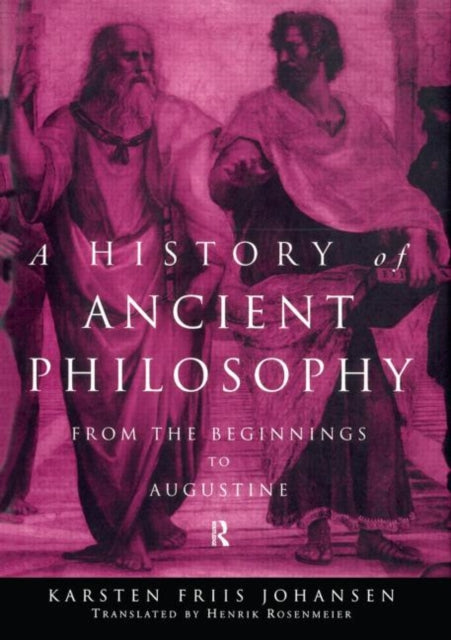 Book cover of: History of Ancient Philosophy. By: Karsten Friis Johansen