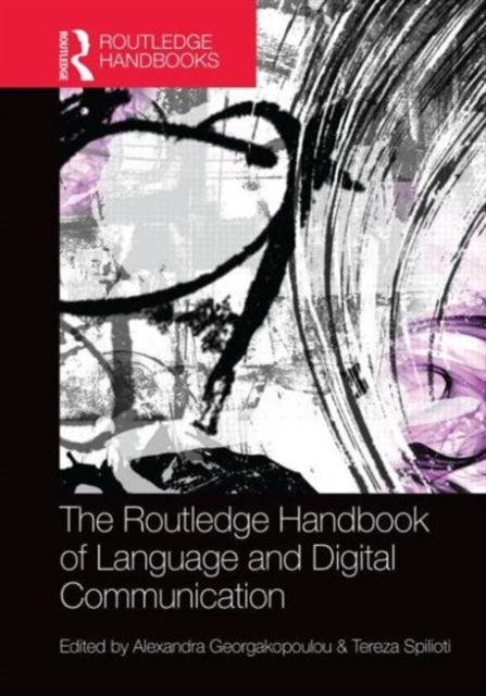 Book cover of: Routledge Handbook of Language and Digital Communication