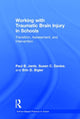 Book cover of: Working with Traumatic Brain Injury in Schools. By: Paul B. Jantz