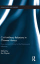 Book cover of: Civil-Military Relations in Chinese History. By: Kai Filipiak