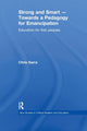 Book cover of: Strong and Smart – Towards a Pedagogy for Emancipation. By: Chris Sarra