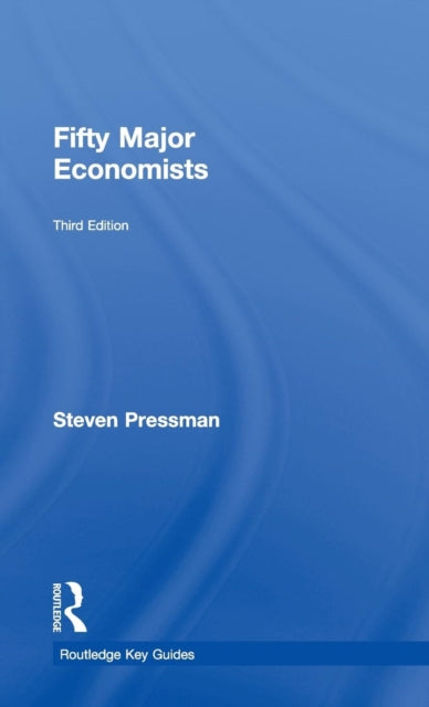 Book cover of: Fifty Major Economists. By: Steven Pressman