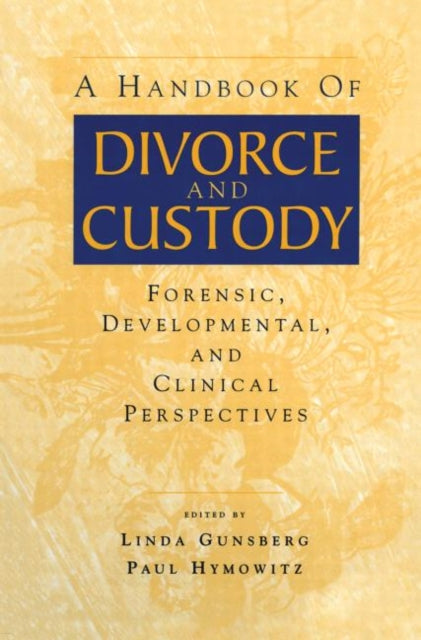 Book cover of: Handbook of Divorce and Custody. By: Linda Gunsberg