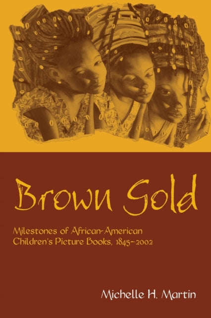 Book cover of: Brown Gold. By: Michelle H. Martin