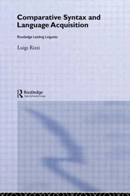 Book cover of: Comparative Syntax and Language Acquisition. By: Luigi Rizzi